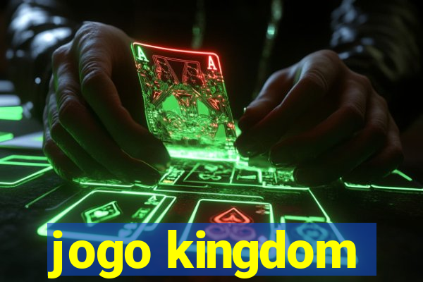 jogo kingdom